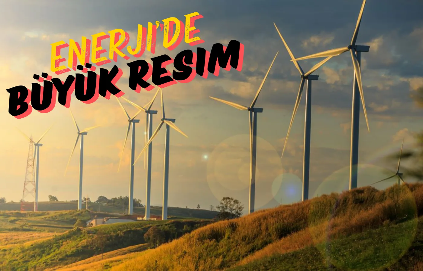 Türkiye’nin ”Bağımsız Enerji” Politikası